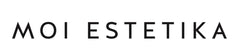 Moi Estetika